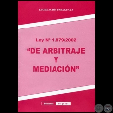 ARBITRAJE Y MEDIACIN - LEY 1.879/2002 - Ao 2008